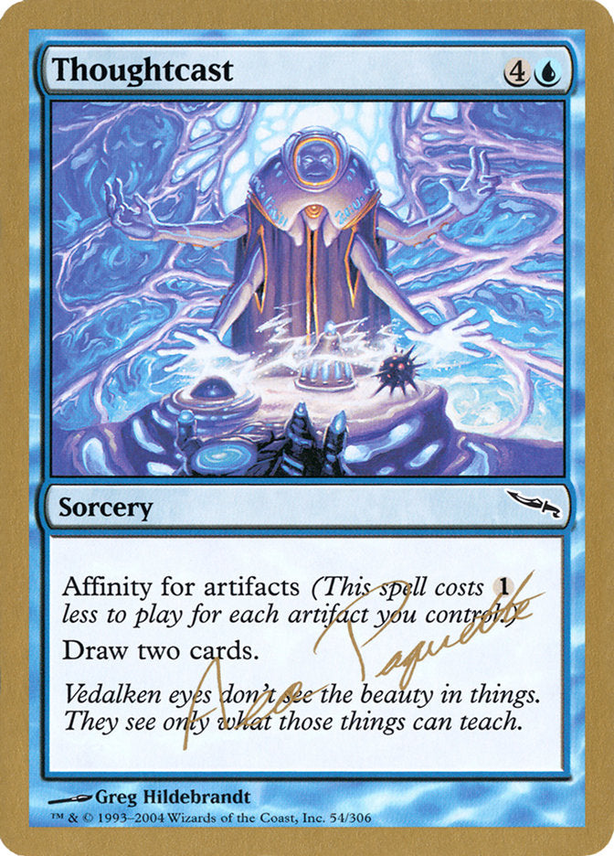 Thoughtcast (Aeo Paquette) [World Championship Decks 2004] | Local Legends