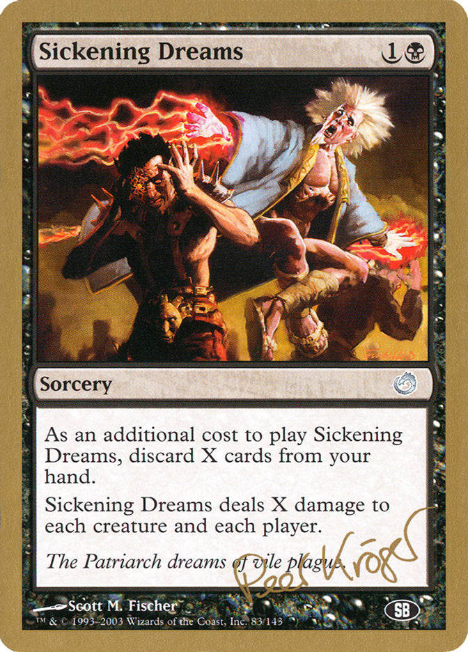Sickening Dreams (Peer Kroger) (SB) [World Championship Decks 2003] | Local Legends