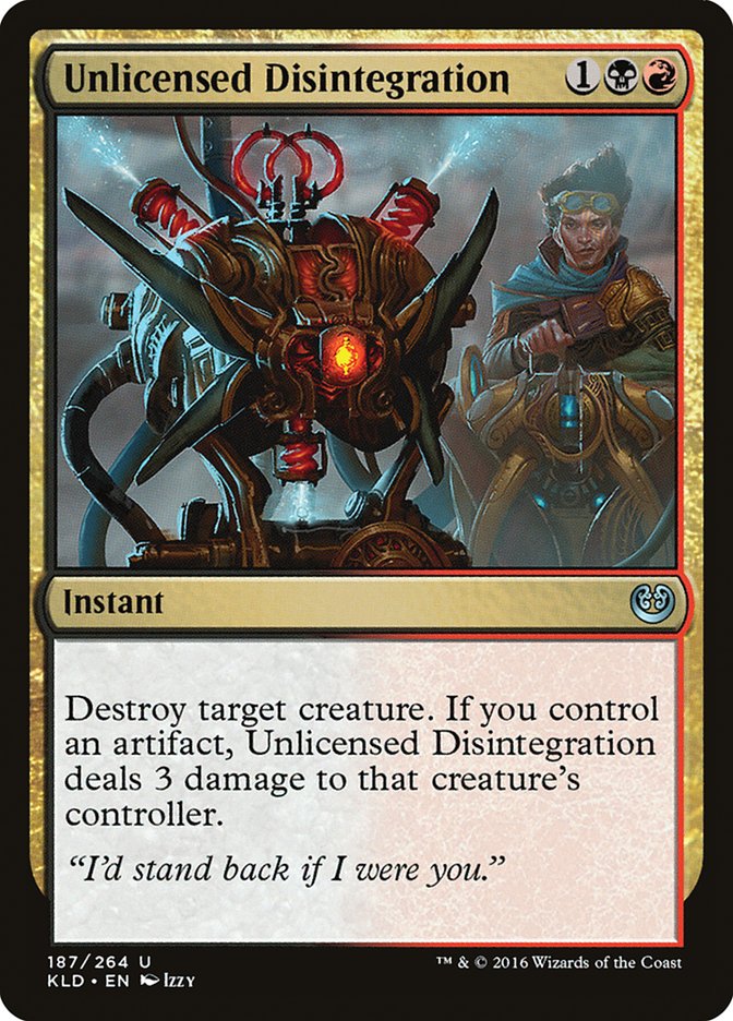 Unlicensed Disintegration [Kaladesh] | Local Legends