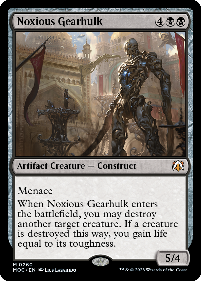 Noxious Gearhulk [March of the Machine Commander] | Golgari Games