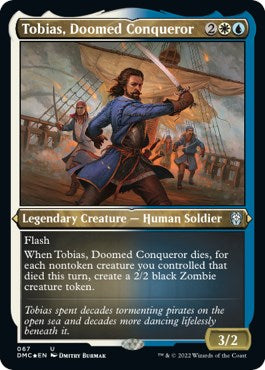 Tobias, Doomed Conqueror (Foil Etched) | Local Legends