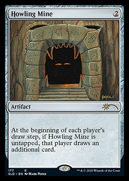 Howling Mine [Secret Lair Drop Series] | Local Legends