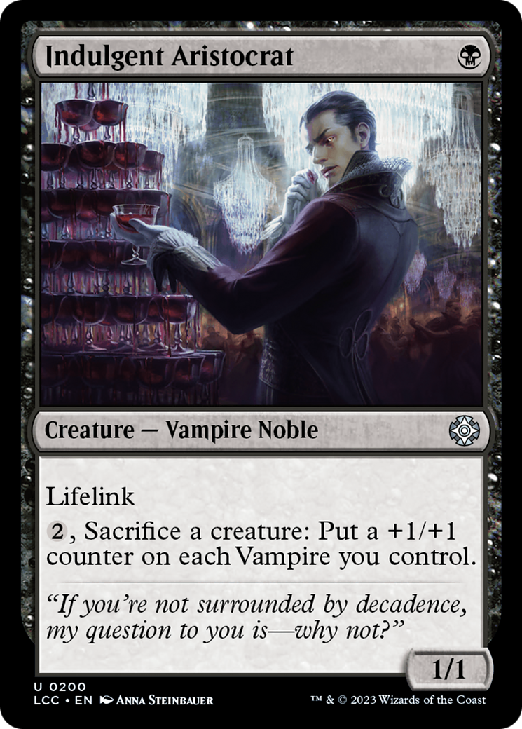 Indulgent Aristocrat [The Lost Caverns of Ixalan Commander] | Local Legends
