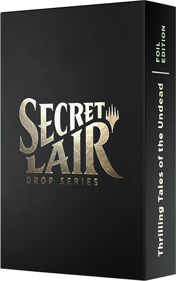 Secret Lair: Drop Series - Thrilling Tales of the Undead (Foil Edition) | Local Legends
