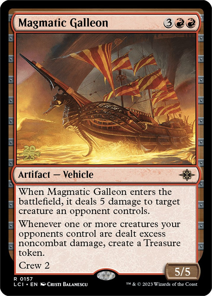 Magmatic Galleon [The Lost Caverns of Ixalan Prerelease Cards] | Local Legends