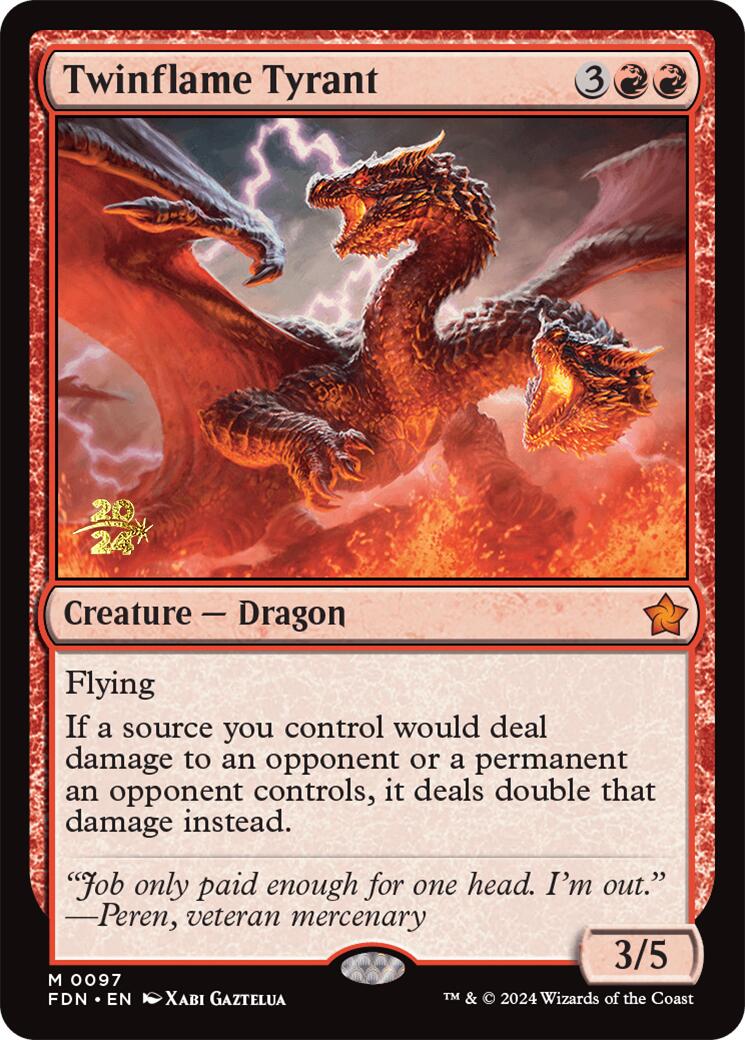 Twinflame Tyrant [Foundations Prerelease Promos] | Local Legends