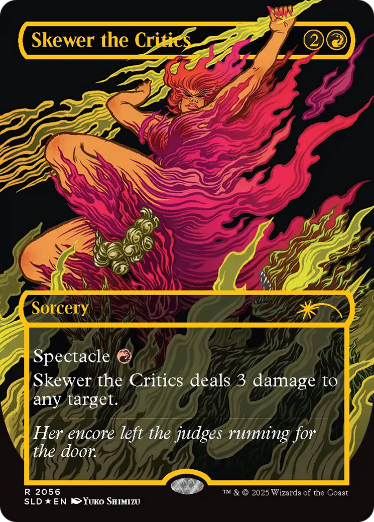 Skewer the Critics (2056) (Raised Foil) [Secret Lair Drop Series] | Local Legends