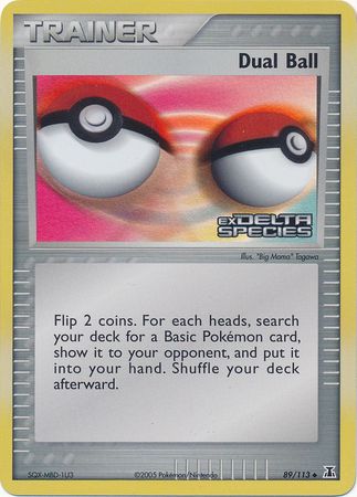 Dual Ball (89/113) (Stamped) [EX: Delta Species] | Local Legends