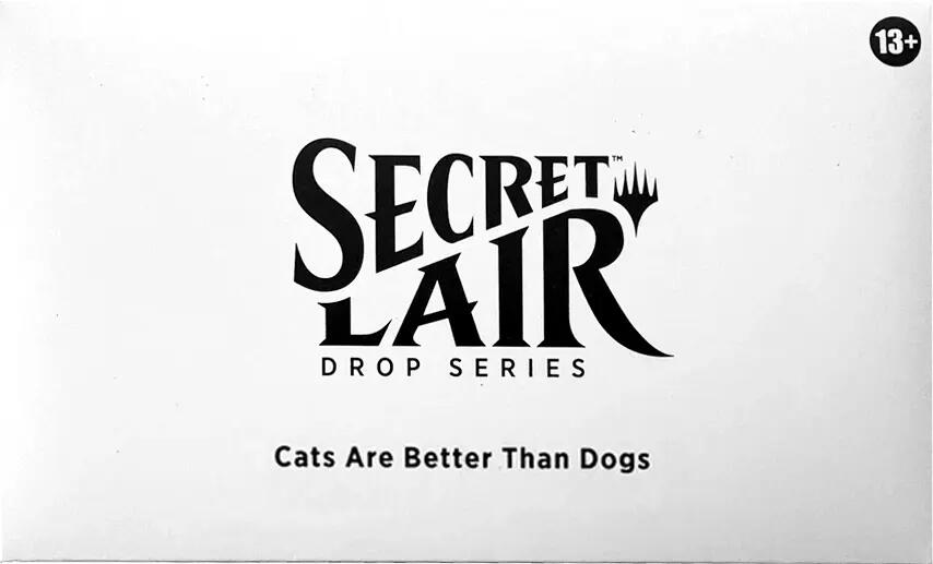 Secret Lair: Drop Series - Cats Are Better Than Dogs (Non-Foil Edition) | Local Legends