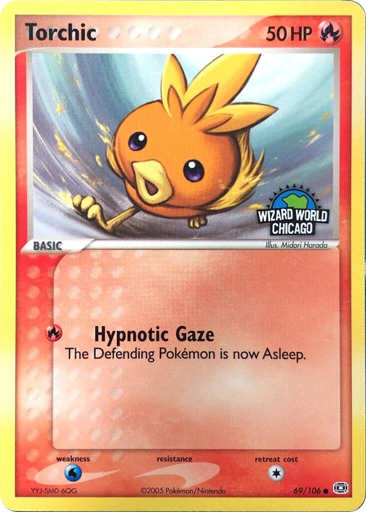 Torchic (69/106) (Wizard World Chicago) [Miscellaneous Cards] | Local Legends
