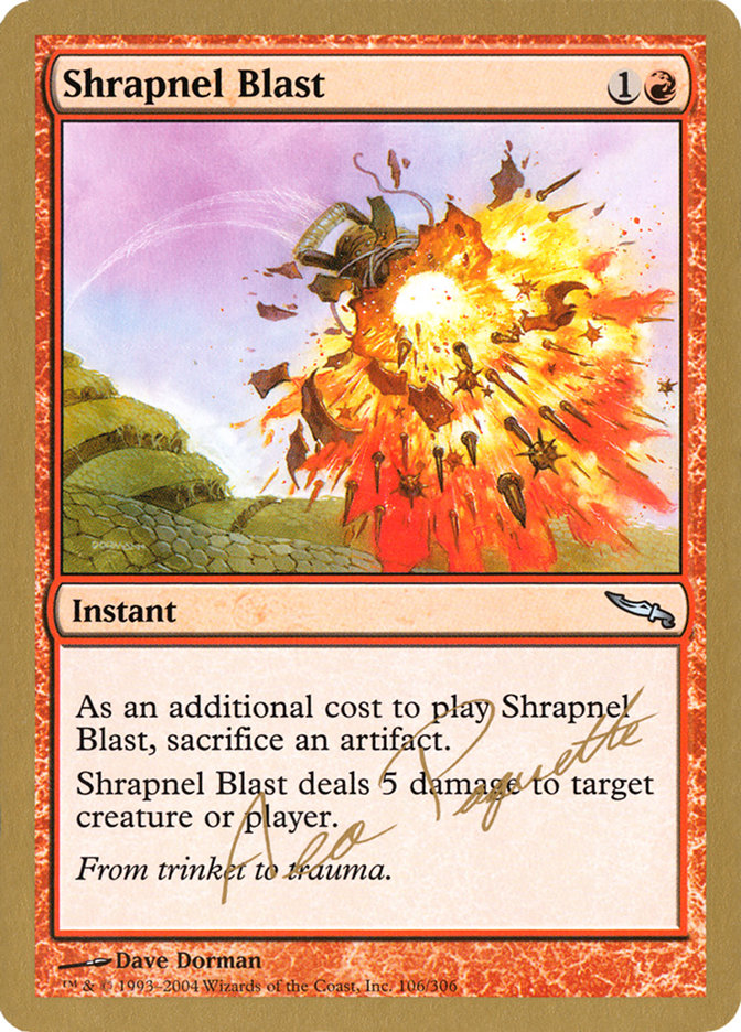 Shrapnel Blast (Aeo Paquette) [World Championship Decks 2004] | Golgari Games