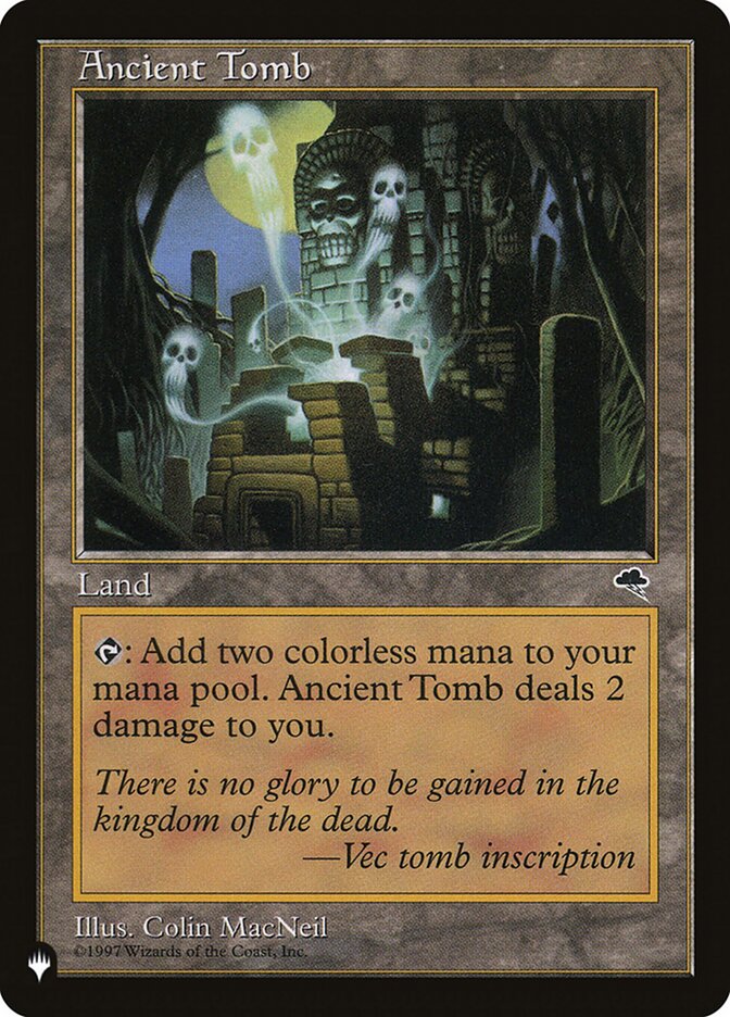 Ancient Tomb [The List] | Golgari Games