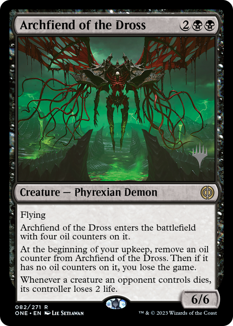 Archfiend of the Dross (Promo Pack) [Phyrexia: All Will Be One Promos] | Local Legends