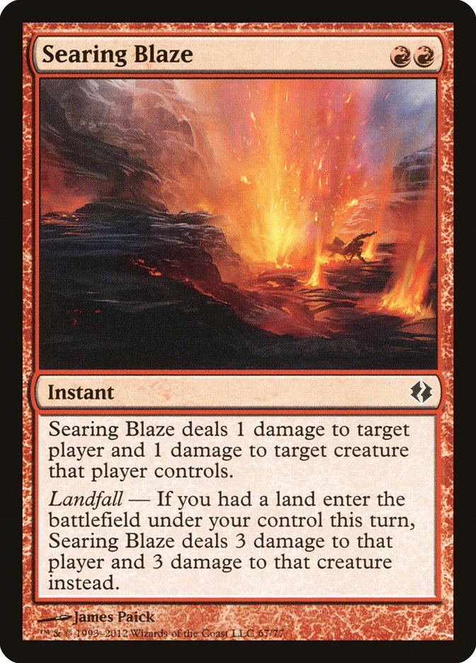 Searing Blaze [Duel Decks: Venser vs. Koth] | Local Legends