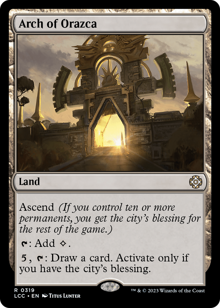 Arch of Orazca [The Lost Caverns of Ixalan Commander] | Local Legends