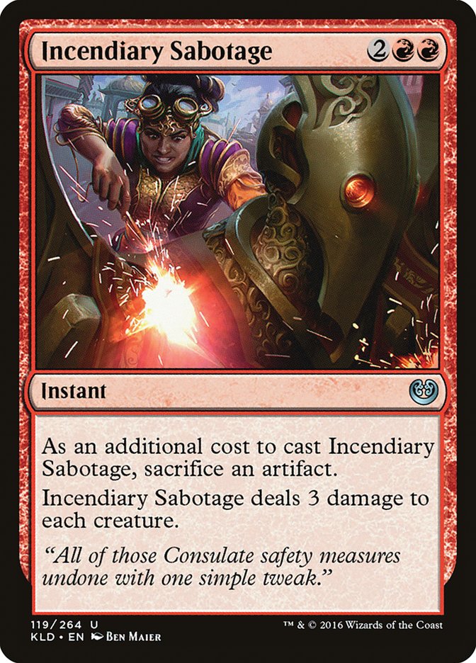 Incendiary Sabotage [Kaladesh] | Local Legends