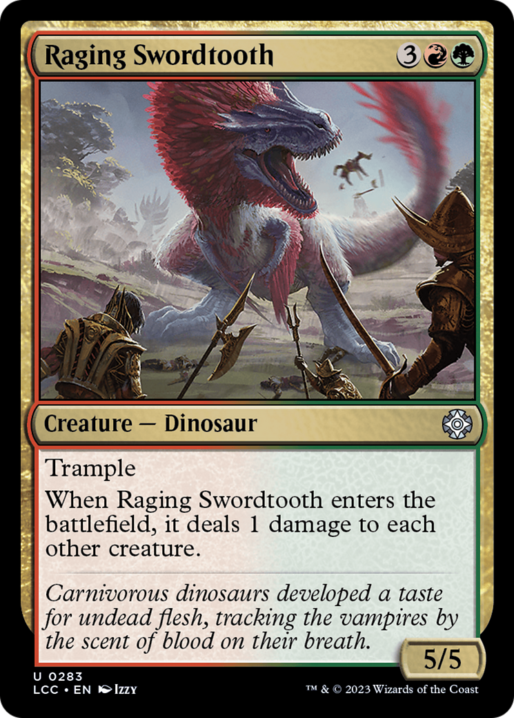 Raging Swordtooth [The Lost Caverns of Ixalan Commander] | Local Legends