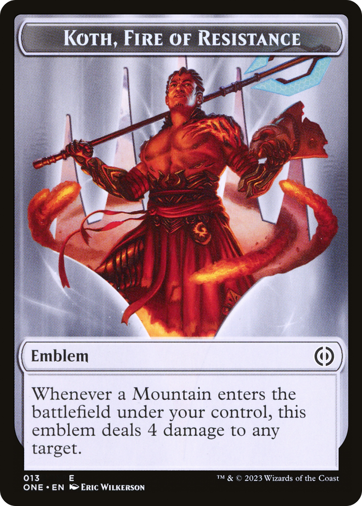 Koth, Fire of Resistance Emblem [Phyrexia: All Will Be One Tokens] | Local Legends