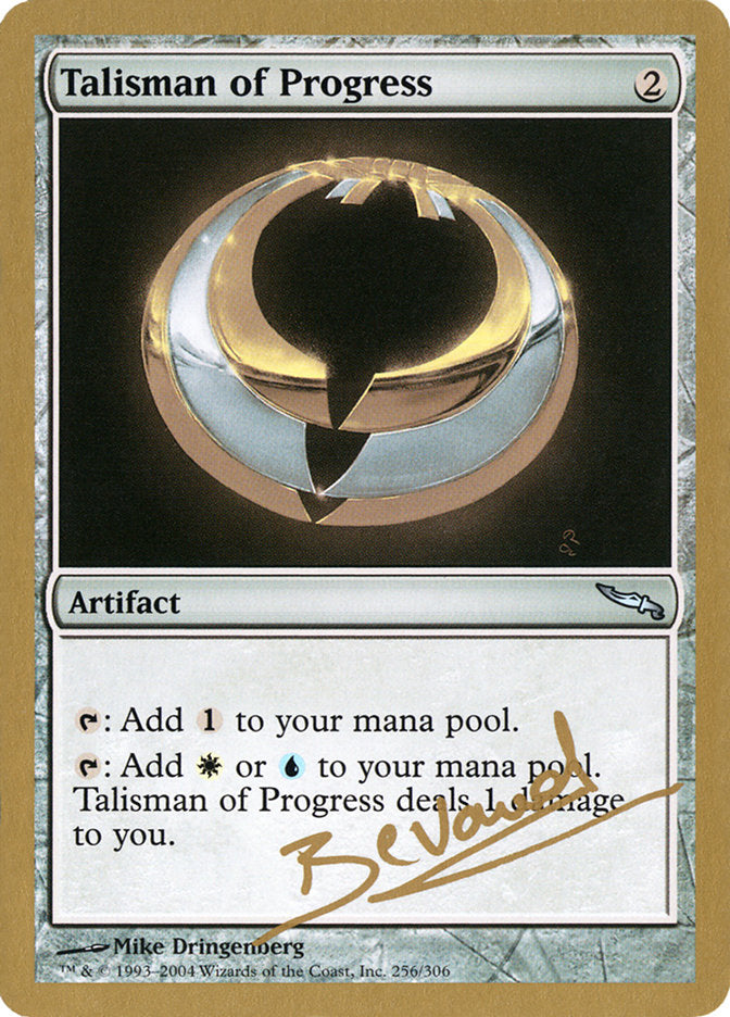 Talisman of Progress (Manuel Bevand) [World Championship Decks 2004] | Local Legends