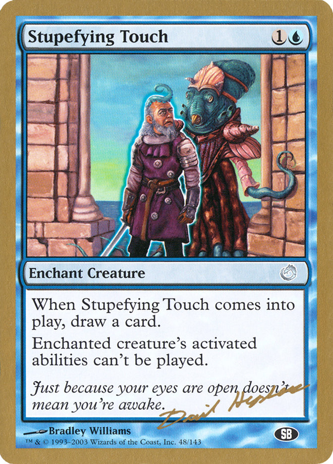 Stupefying Touch (Dave Humpherys) (SB) [World Championship Decks 2003] | Local Legends