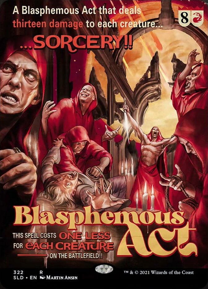 Blasphemous Act [Secret Lair Drop Series] | Local Legends