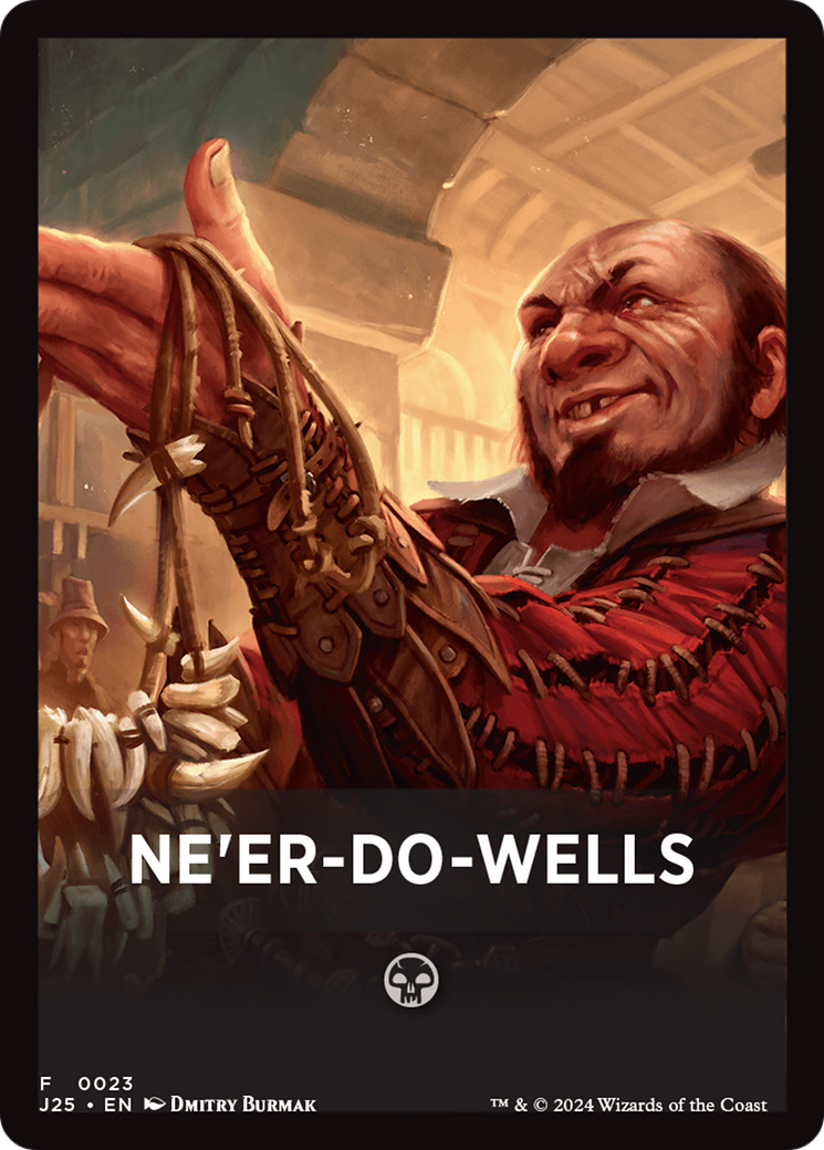 Ne'er-Do-Wells Theme Card [Foundations Jumpstart Front Cards] | Local Legends