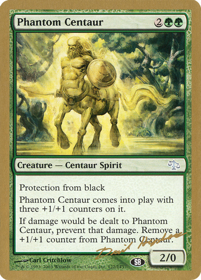 Phantom Centaur (Dave Humpherys) (SB) [World Championship Decks 2003] | Local Legends