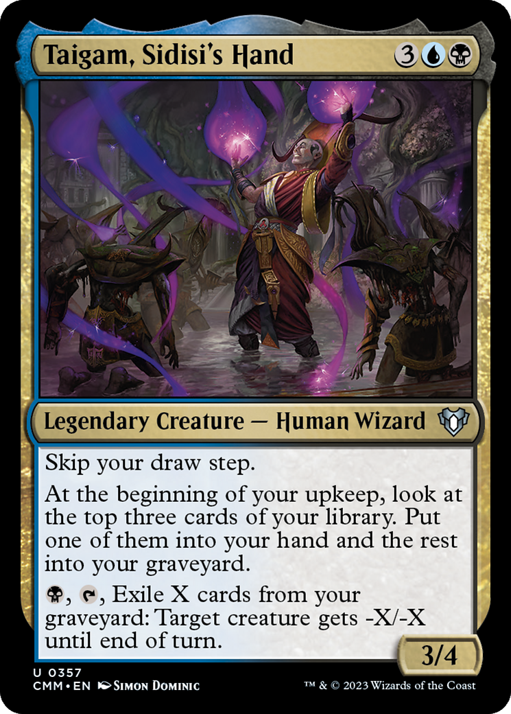 Taigam, Sidisi's Hand [Commander Masters] | Local Legends