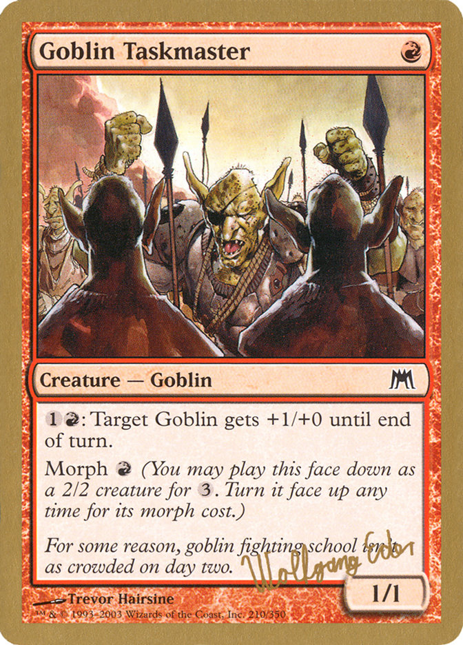 Goblin Taskmaster (Wolfgang Eder) [World Championship Decks 2003] | Golgari Games