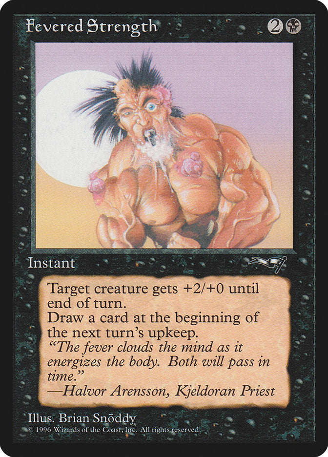 Fevered Strength (Foaming Mouth) [Alliances] | Local Legends
