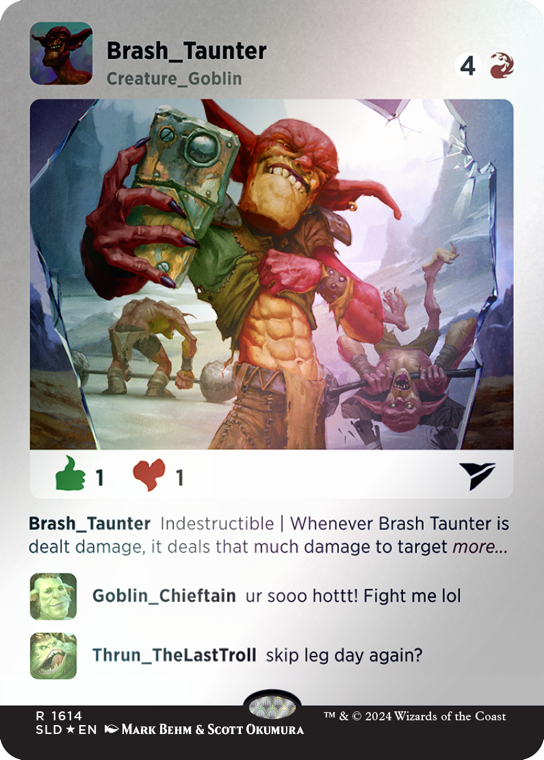 Brash Taunter (Rainbow Foil) [Secret Lair Drop Series] | Local Legends