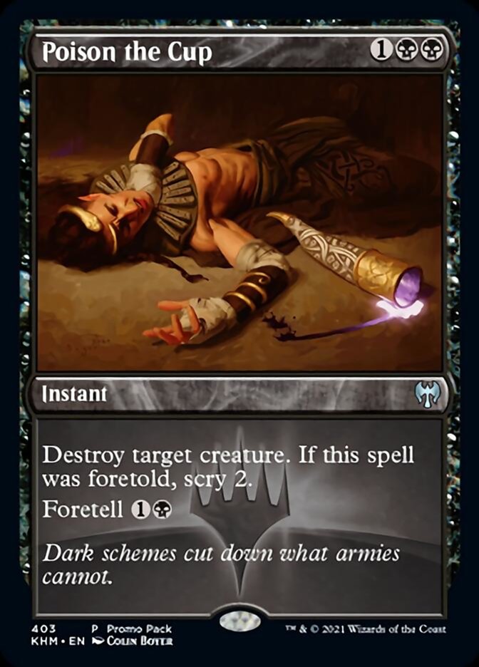 Poison the Cup (Promo Pack) [Kaldheim Promos] | Local Legends