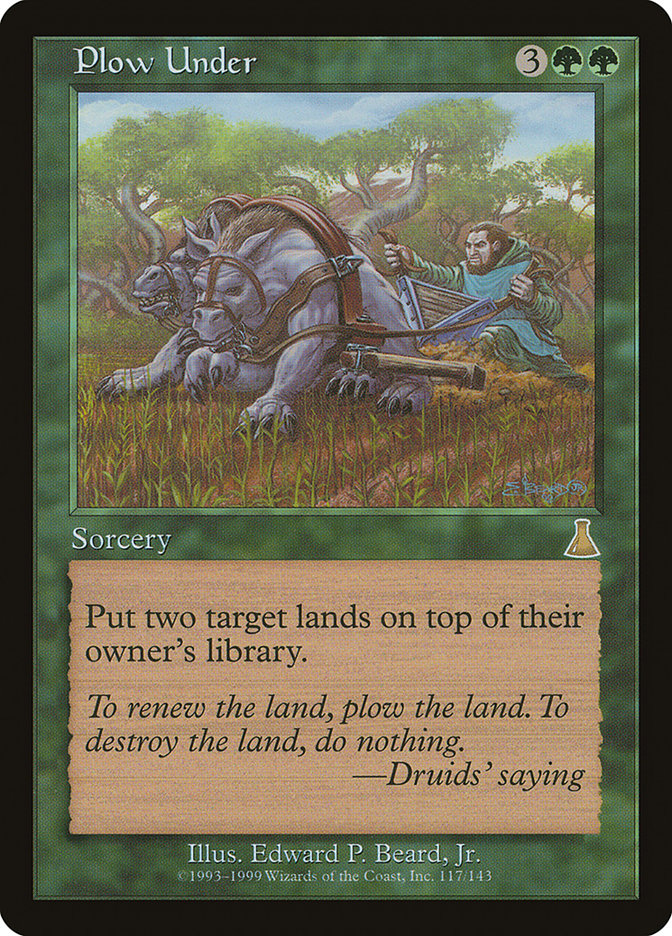 Plow Under [Urza's Destiny] | Local Legends