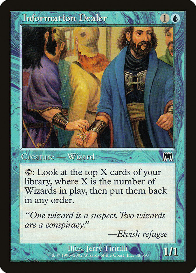 Information Dealer [Onslaught] | Local Legends