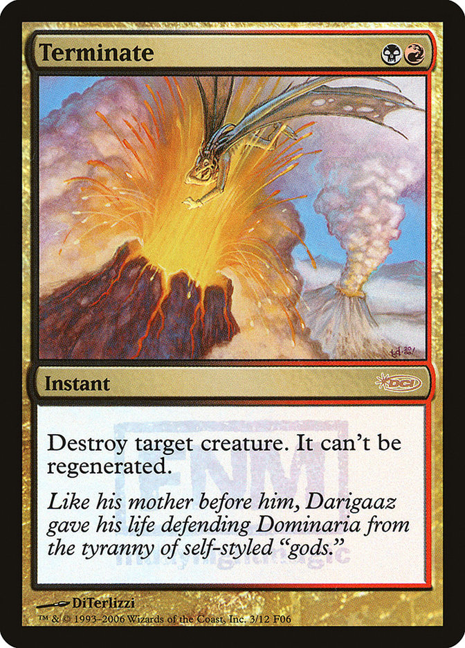 Terminate [Friday Night Magic 2006] | Local Legends
