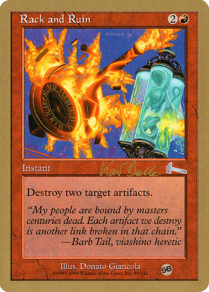 Rack and Ruin (Kai Budde) (SB) [World Championship Decks 1999] | Local Legends