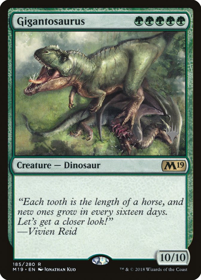 Gigantosaurus (Promo Pack) [Core Set 2019 Promos] | Golgari Games