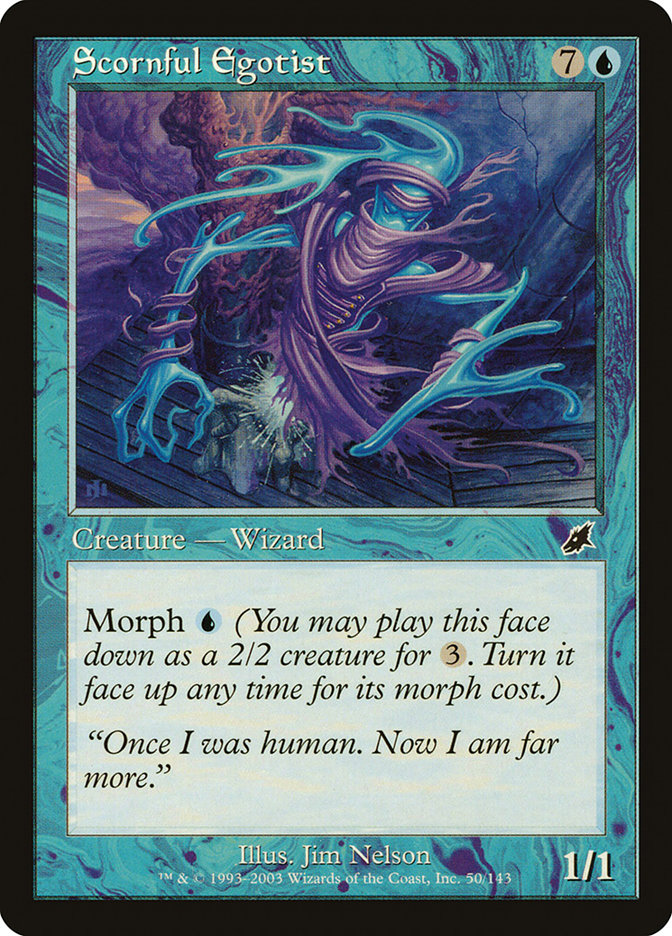 Scornful Egotist [Scourge] | Local Legends