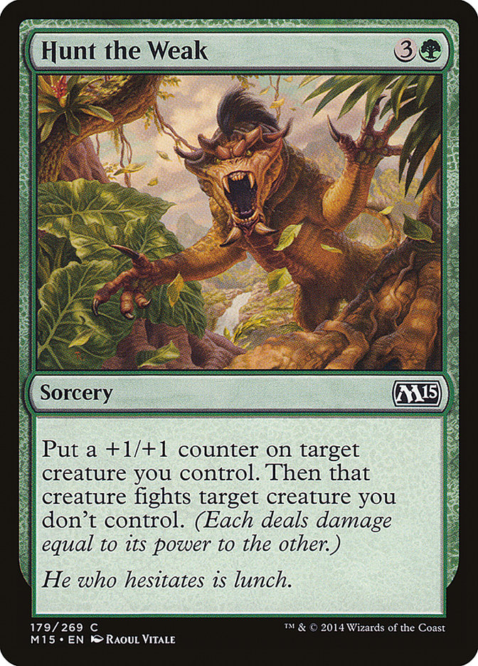 Hunt the Weak [Magic 2015] | Local Legends