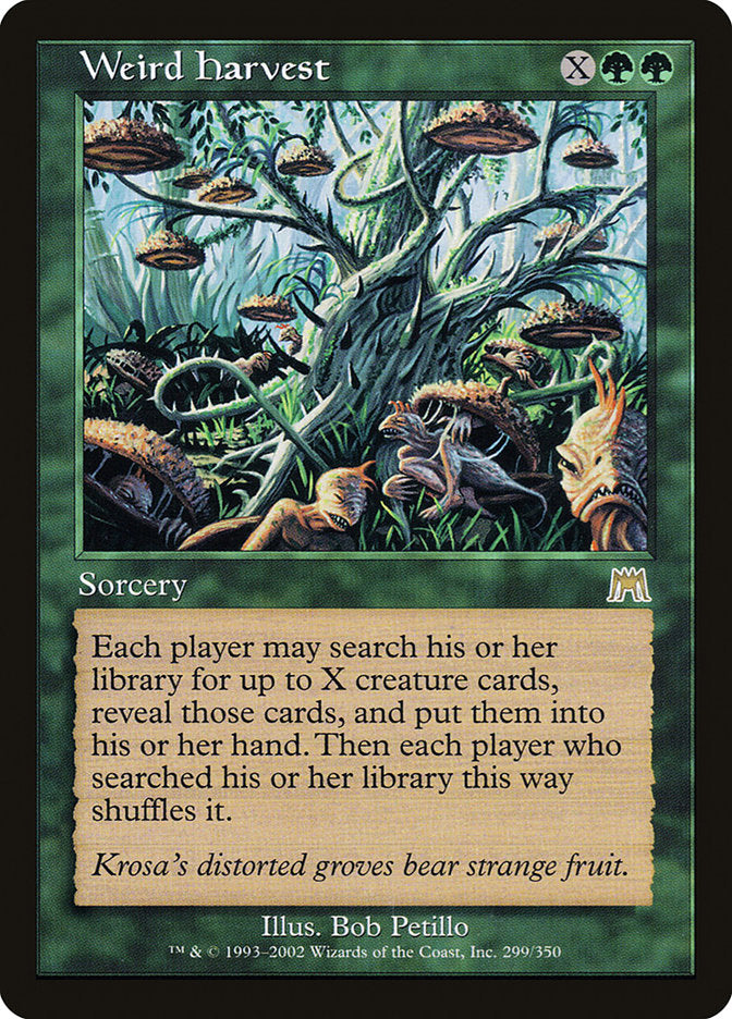 Weird Harvest [Onslaught] | Local Legends