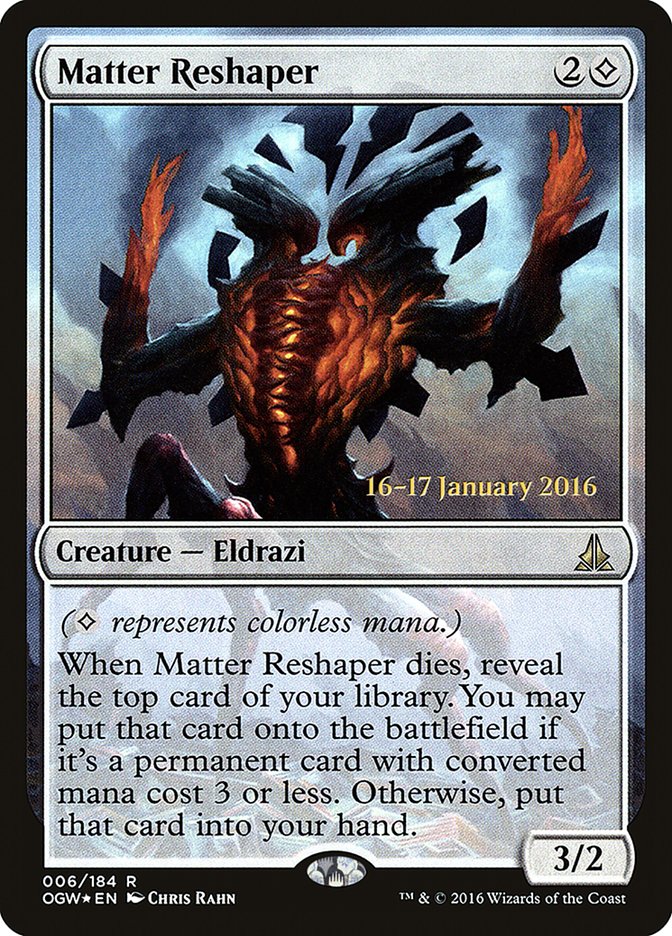 Matter Reshaper [Oath of the Gatewatch Prerelease Promos] | Golgari Games