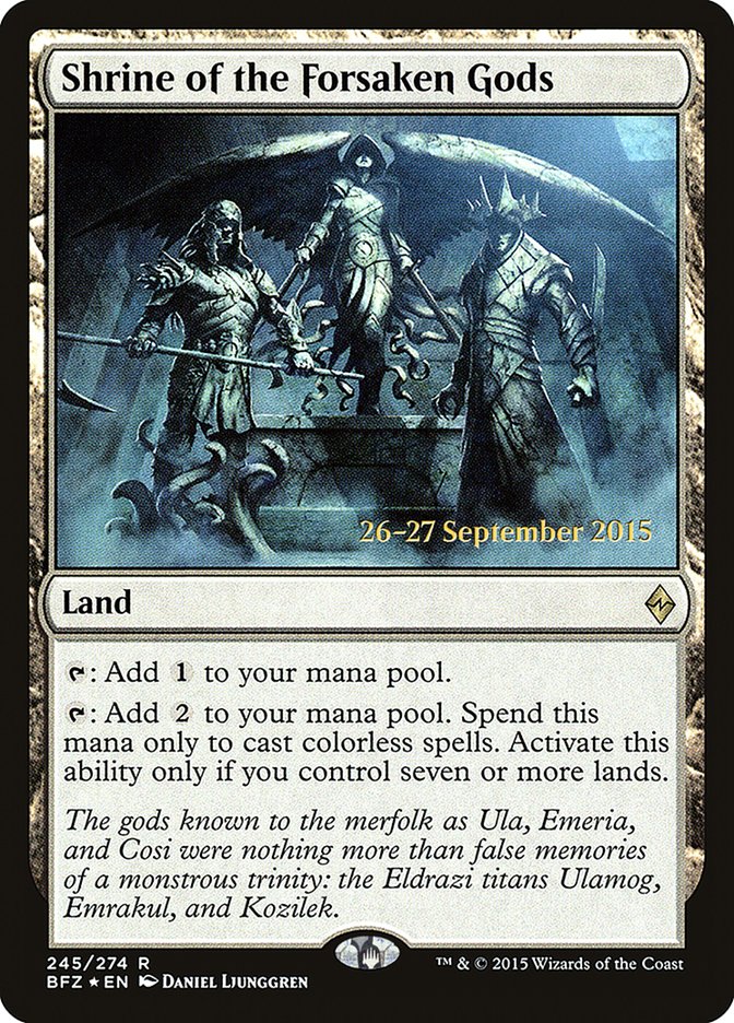 Shrine of the Forsaken Gods [Battle for Zendikar Prerelease Promos] | Golgari Games