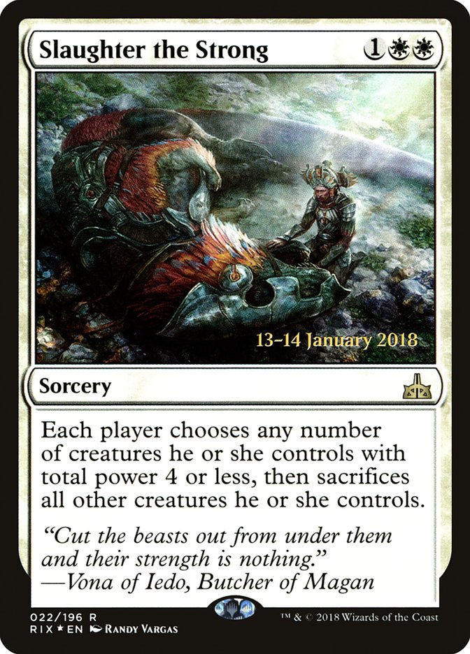Slaughter the Strong [Rivals of Ixalan Prerelease Promos] | Local Legends
