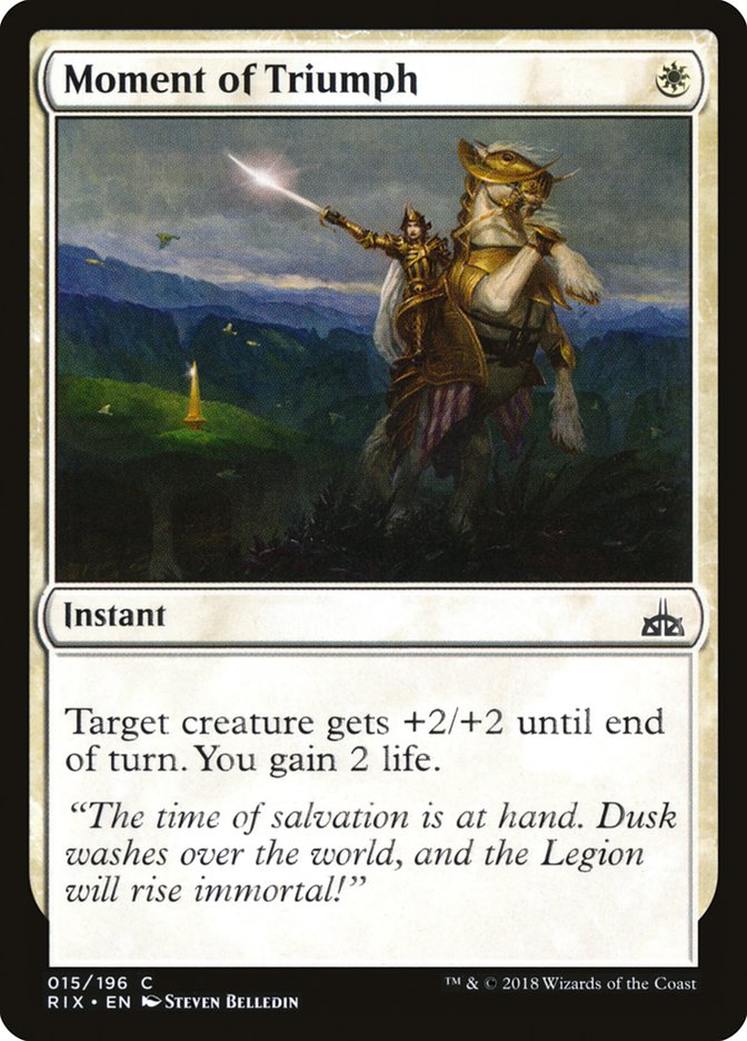 Moment of Triumph [Rivals of Ixalan] | Local Legends