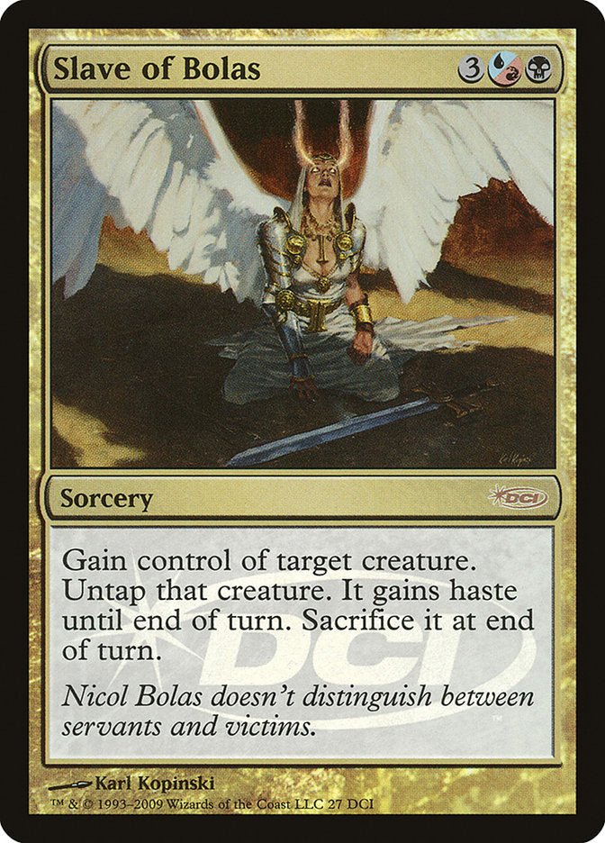Slave of Bolas [Wizards Play Network 2009] | Local Legends