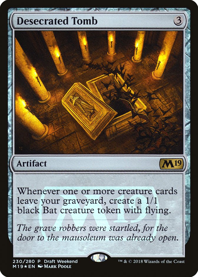 Desecrated Tomb (Draft Weekend) [Core Set 2019 Promos] | Local Legends