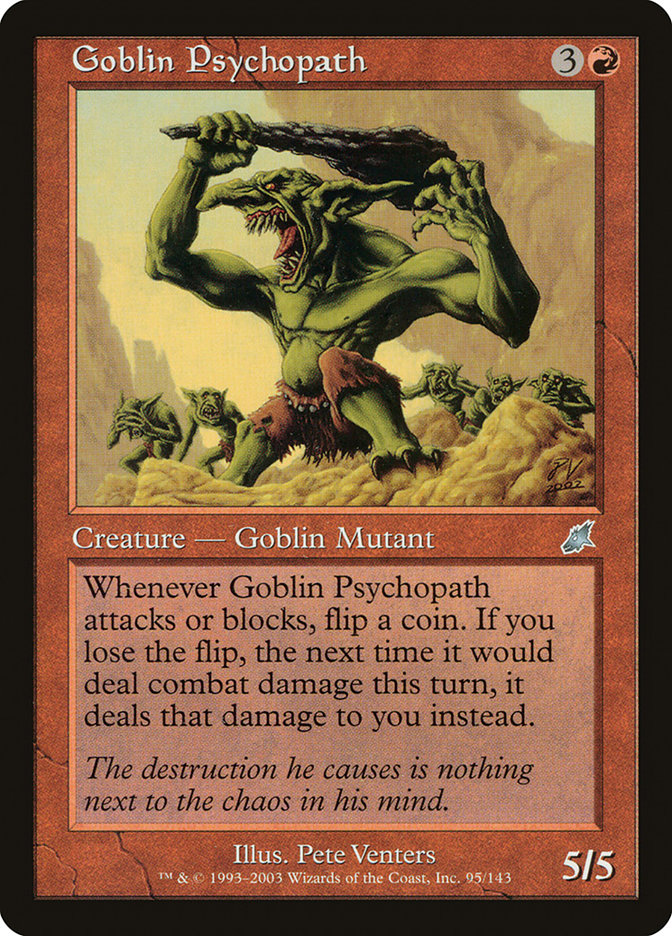 Goblin Psychopath [Scourge] | Golgari Games