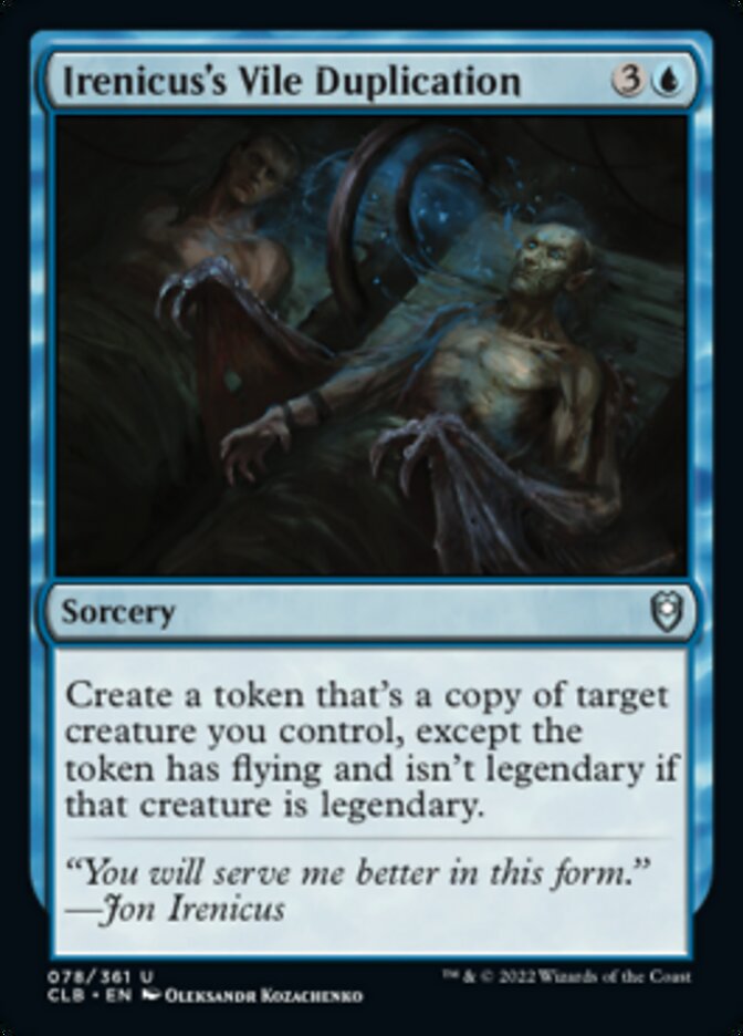 Irenicus's Vile Duplication [Commander Legends: Battle for Baldur's Gate] | Local Legends