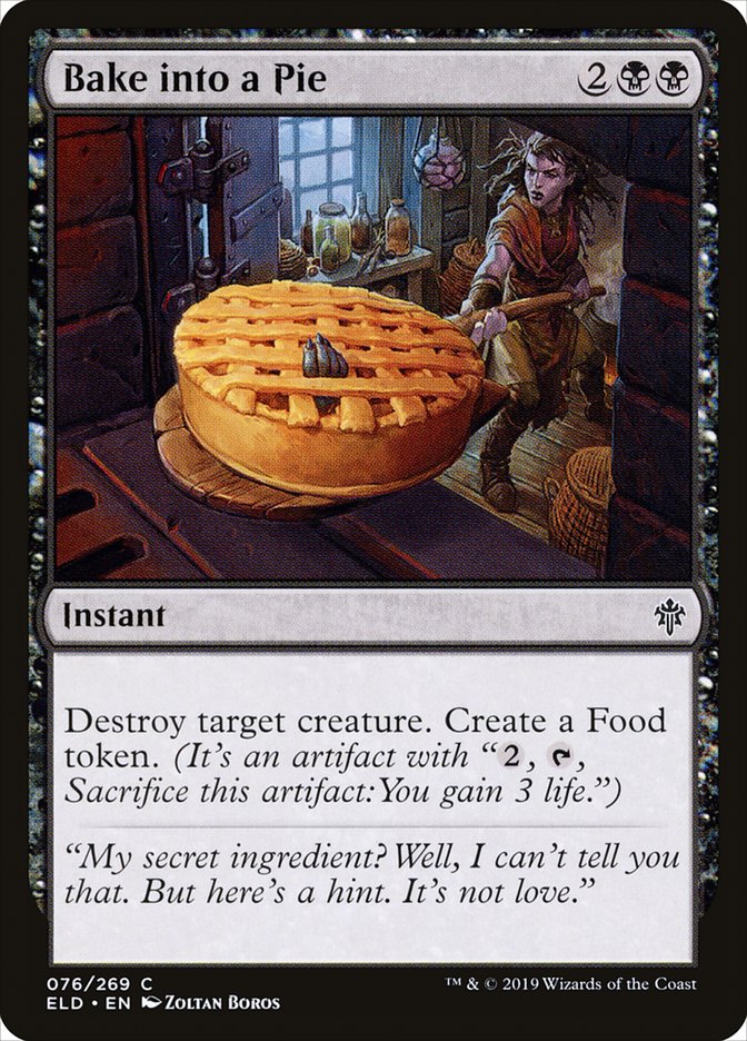 Bake into a Pie [Throne of Eldraine] | Golgari Games