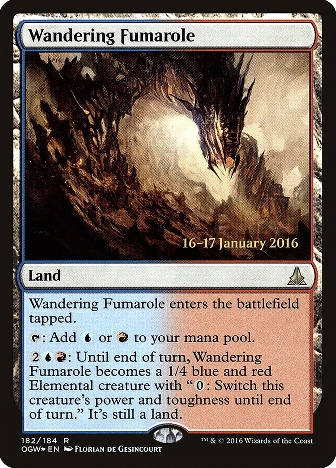 Wandering Fumarole [Oath of the Gatewatch Prerelease Promos] | Local Legends